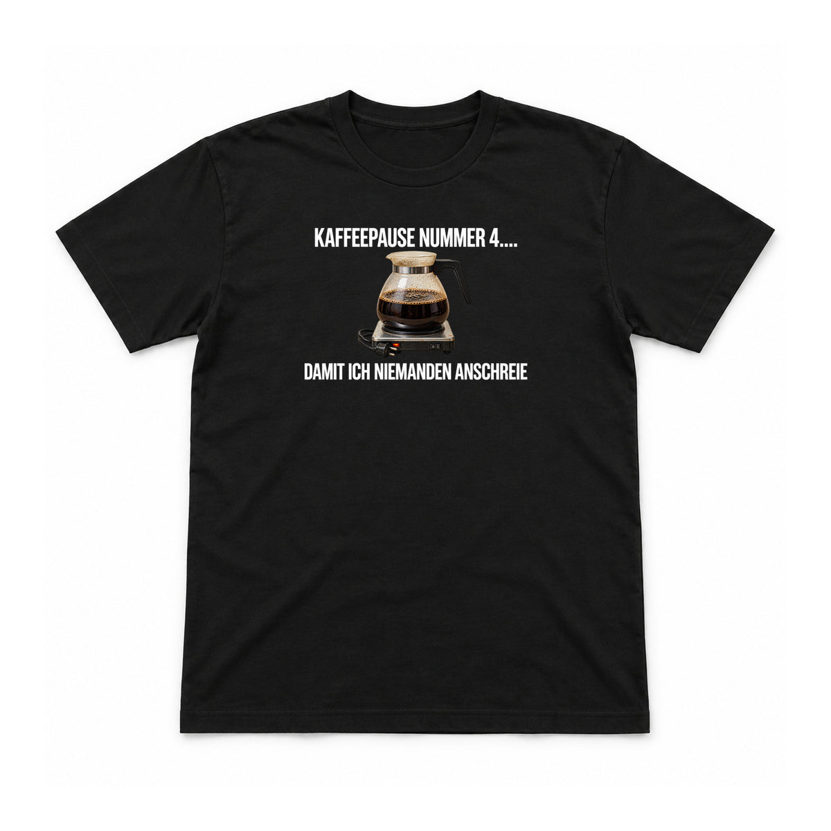 Kaffeepause Nummer vier – Unisex T-Shirt – Schwarz – Flat-Lay Vorderseite (Mockup)