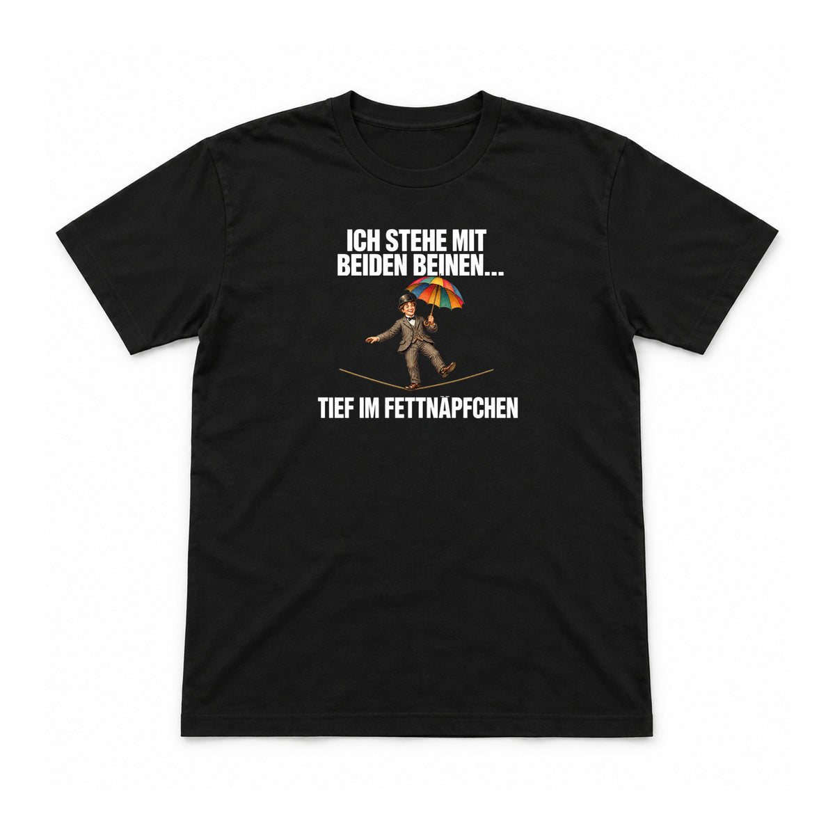 Tief im Fettnäpfchen – Unisex T-Shirt – Schwarz – Flat-Lay Vorderseite (Mockup)