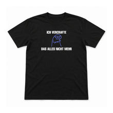 Ich vergraffe das nicht mehr – Unisex T-Shirt – Black – Flat-Lay Vorderseite (Mockup)