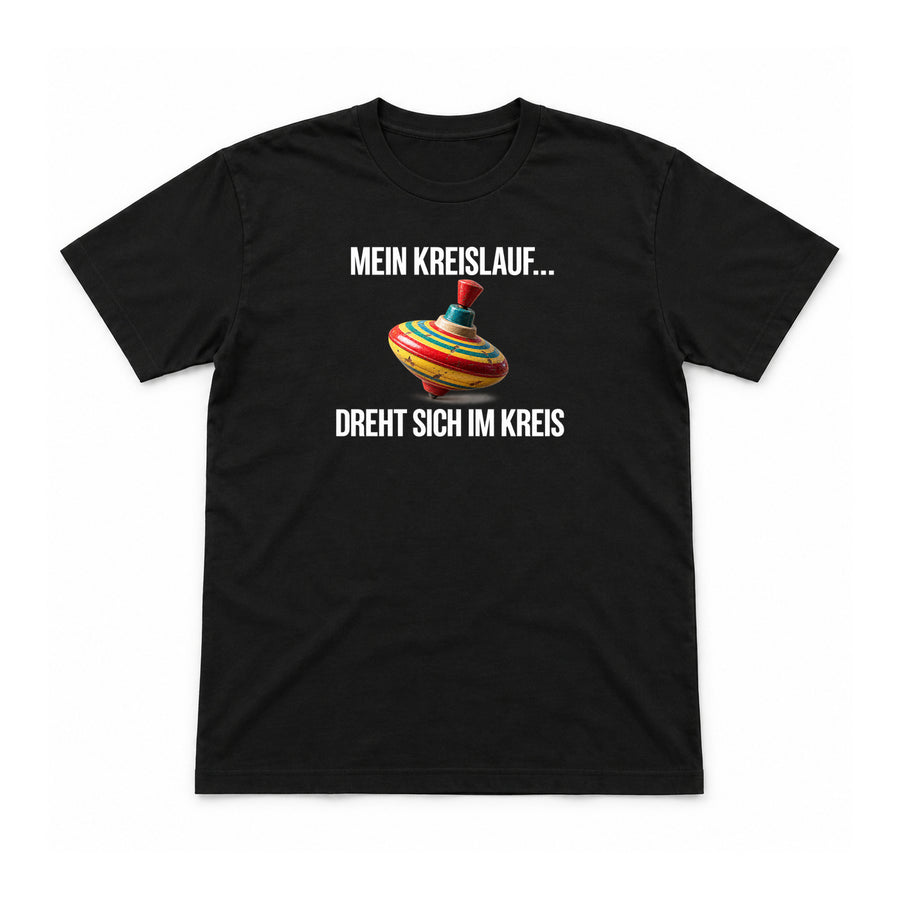 Mein Kreislauf dreht sich im Kreis – Unisex T-Shirt – Schwarz – Flat-Lay Vorderseite (Mockup)