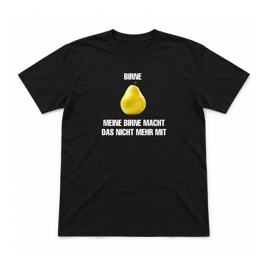Meine Birne macht nicht mehr mit – Unisex T-Shirt – Schwarz – Flat-Lay Vorderseite (Mockup)