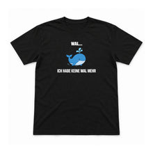 Keine Wal mehr – Unisex T-Shirt – Black – Flat-Lay Vorderseite (Mockup)