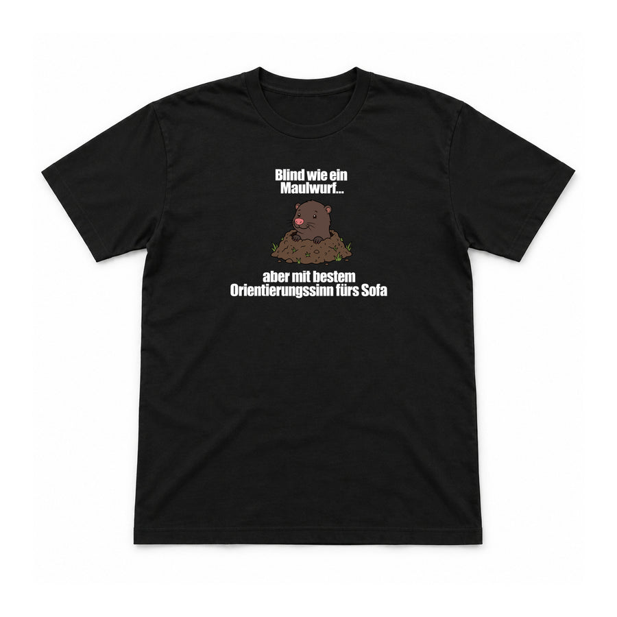 Blind wie ein Maulwurf – Unisex T-Shirt – Black – Flat-Lay Vorderseite (Mockup)