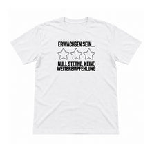 Erwachsen sein – null Sterne – Unisex T-Shirt – Weiß – Flat-Lay Vorderseite (Mockup)