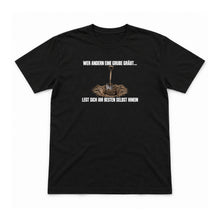 Wer andern eine Grube gräbt – Unisex T-Shirt – Black – Flat-Lay Vorderseite (Mockup)