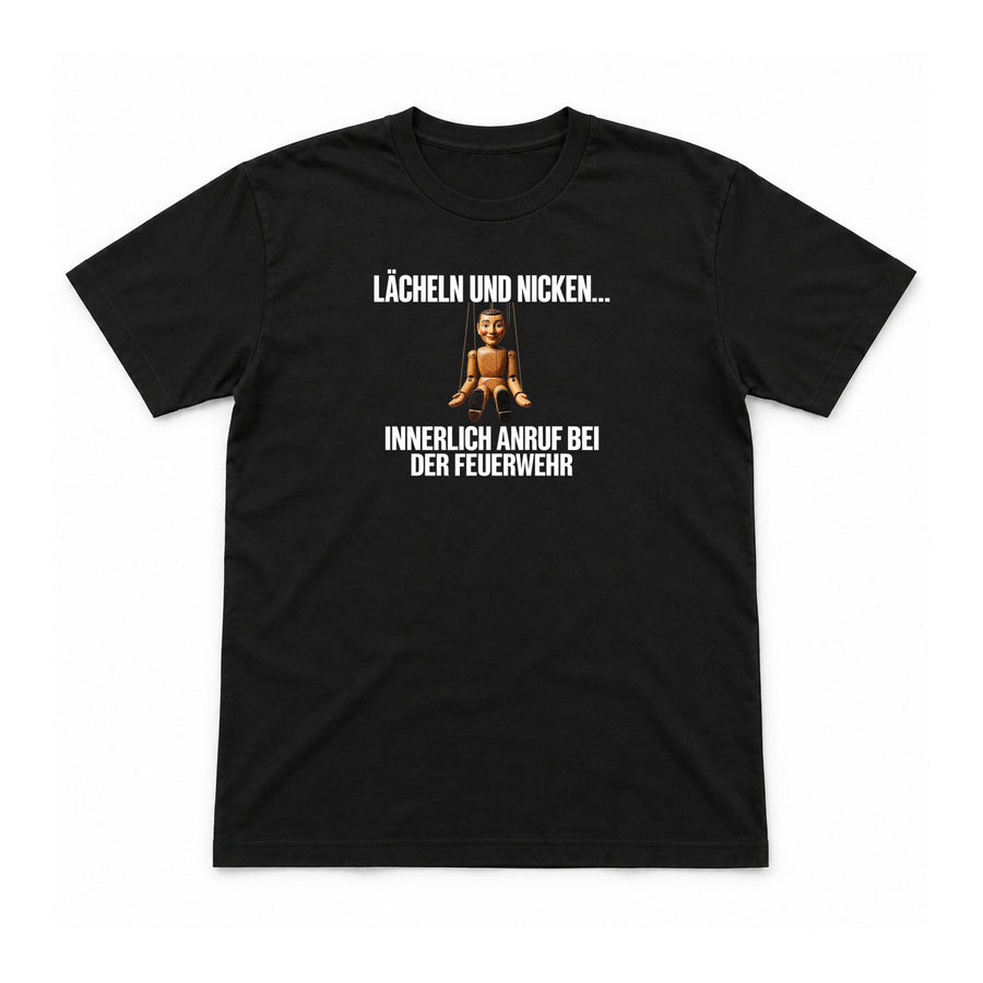 Lächeln und nicken – innerlich Feuerwehr – Unisex T-Shirt – Schwarz – Flat-Lay Vorderseite (Mockup)