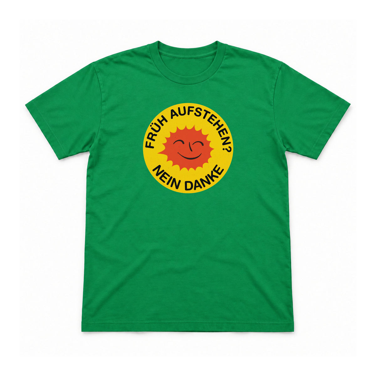 Früh aufstehen? Nein danke – Unisex T-Shirt – Irish Green – Flat-Lay Vorderseite (Mockup)
