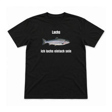 Ich lachs einfach sein – Unisex T-Shirt – Black – Flat-Lay Vorderseite (Mockup)