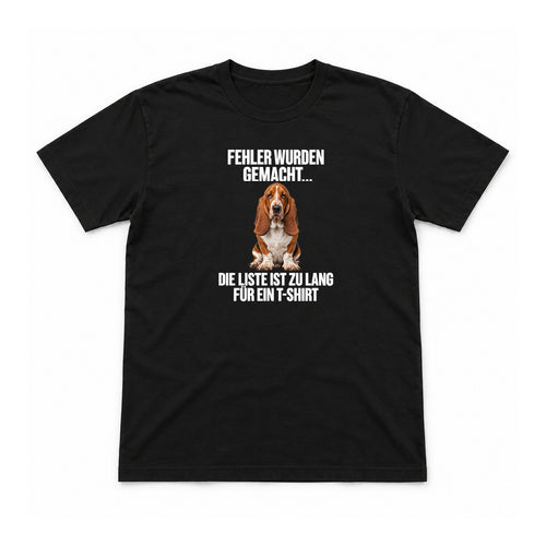 Fehler wurden gemacht – Unisex T-Shirt – Schwarz – Flat-Lay Vorderseite (Mockup)