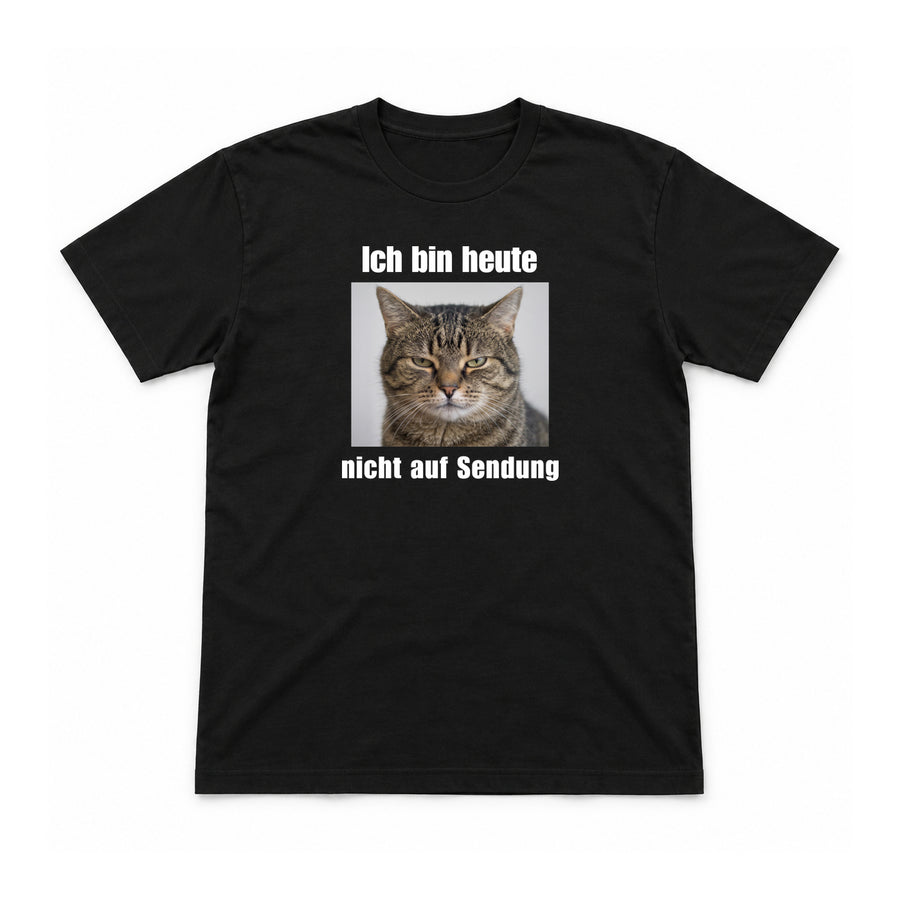 Heute nicht auf Sendung – Unisex T-Shirt – Schwarz – Flat-Lay Vorderseite (Mockup)