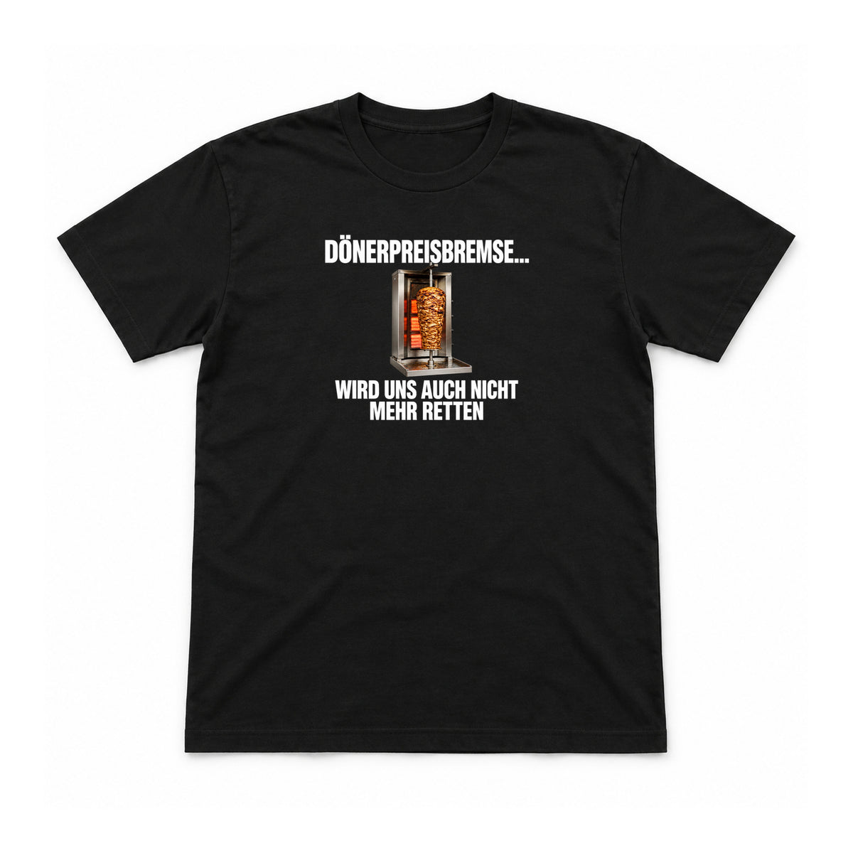 Dönerpreisbremse – Unisex T-Shirt – Schwarz – Flat-Lay Vorderseite (Mockup)