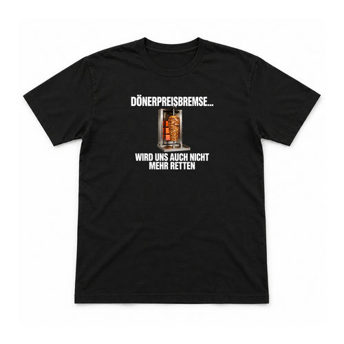 Dönerpreisbremse – Unisex T-Shirt – Schwarz – Flat-Lay Vorderseite (Mockup)