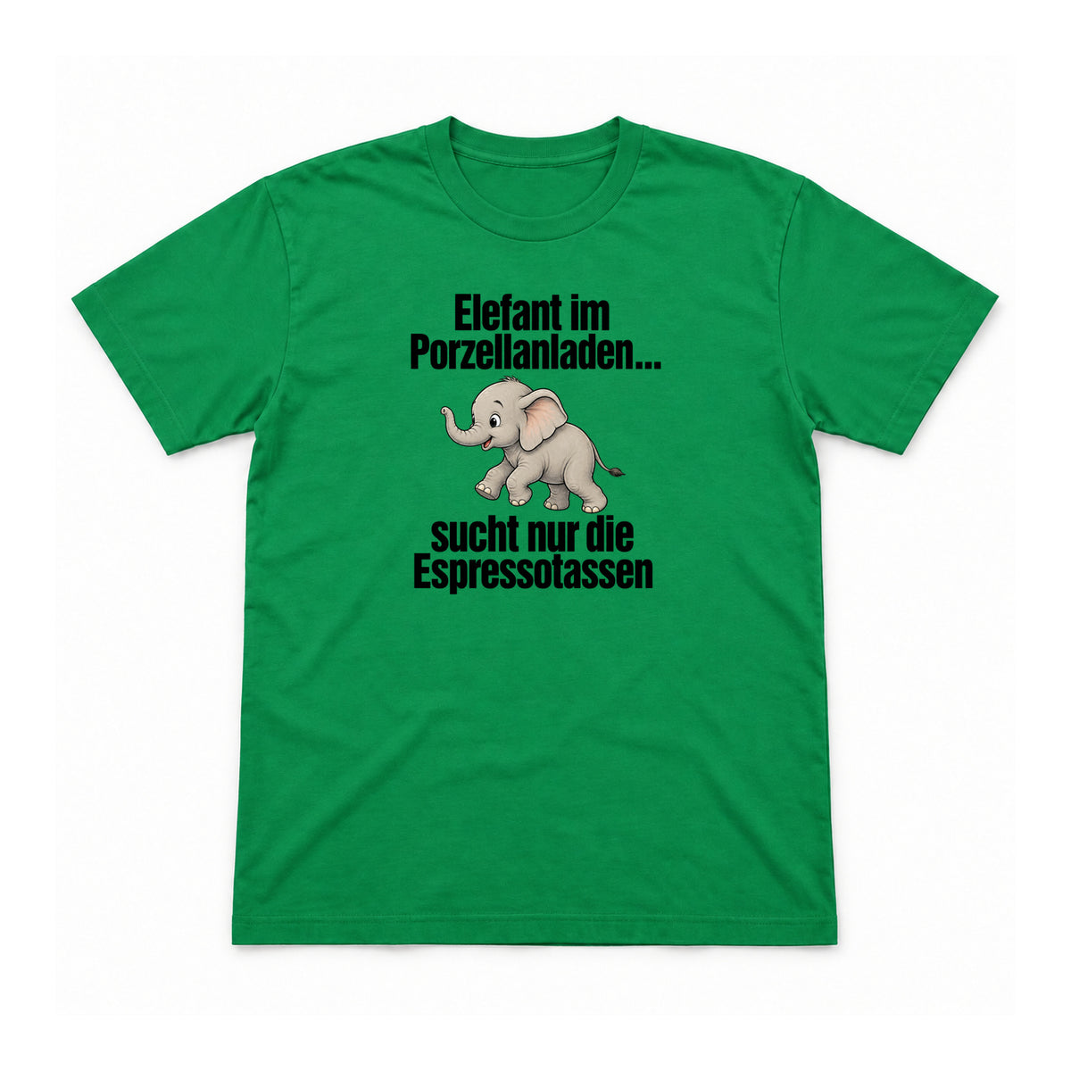 Elefant im Porzellanladen – Unisex T-Shirt – Irish Green – Flat-Lay Vorderseite (Mockup)