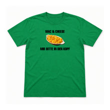 Mac & Cheese mir bitte in den Kopf – Unisex T-Shirt – Irish Green – Flat-Lay Vorderseite (Mockup)