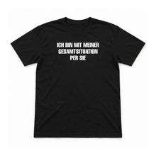 Meine Gesamtsituation – Unisex T-Shirt – Black – Flat-Lay Vorderseite (Mockup)