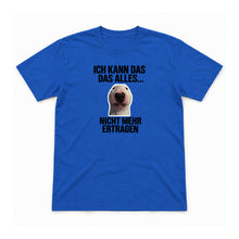Ich kann das alles nicht mehr ertragen – Unisex T-Shirt – Royalblau – Flat-Lay Vorderseite (Mockup)