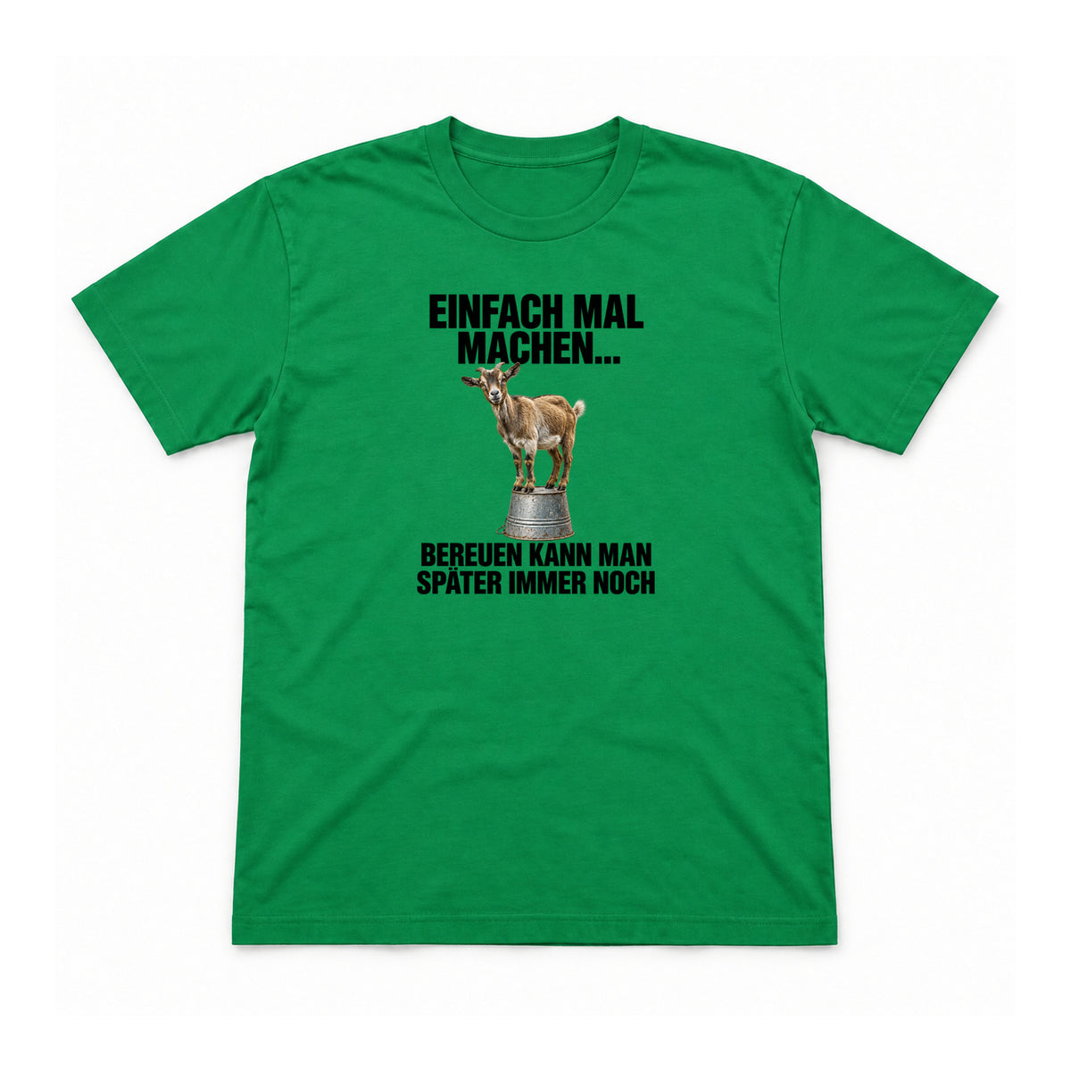 Einfach mal machen – Unisex T-Shirt – Irish Green – Flat-Lay Vorderseite (Mockup)