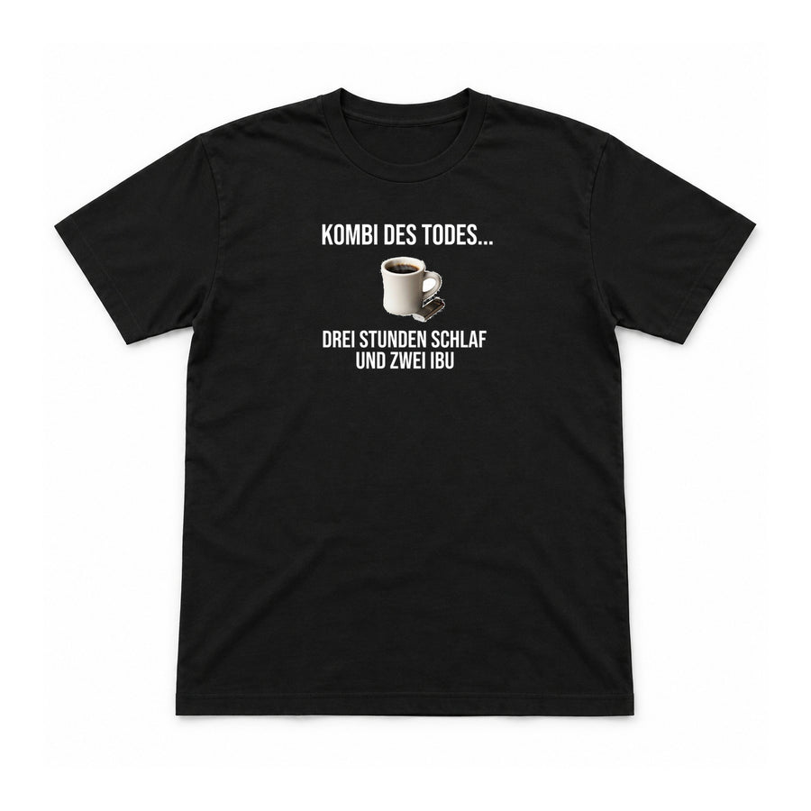 Kombi des Todes – Kaffee und drei Stunden Schlaf – Unisex T-Shirt – Schwarz – Flat-Lay Vorderseite (Mockup)