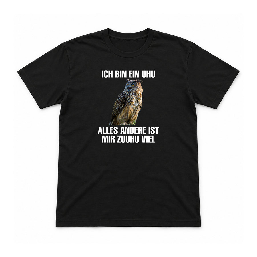 Ich bin ein Uhu – Unisex T-Shirt – Schwarz – Flat-Lay Vorderseite (Mockup)