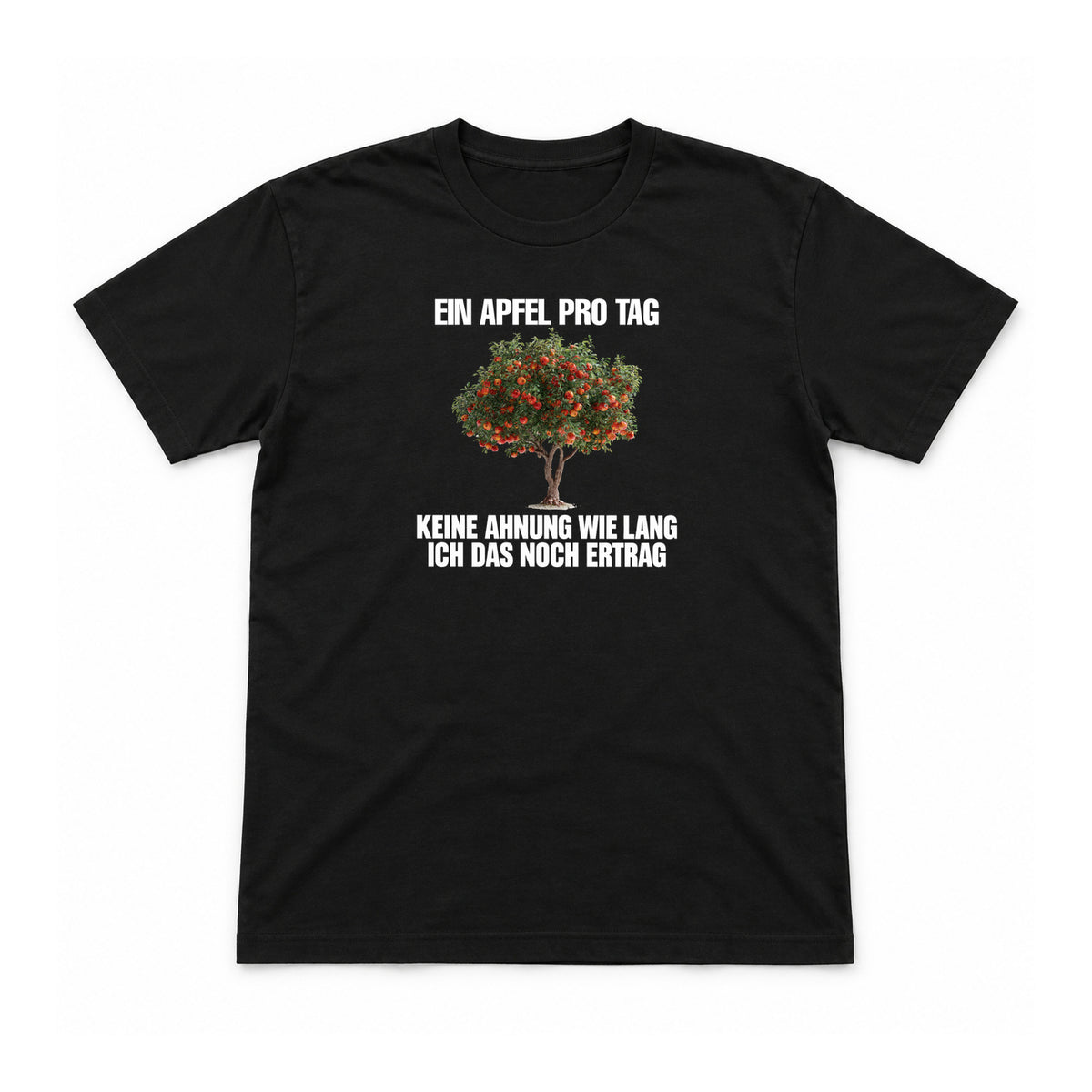 Ein Apfel pro Tag – keine Ahnung wie lang – Unisex T-Shirt – Schwarz – Flat-Lay Vorderseite (Mockup)