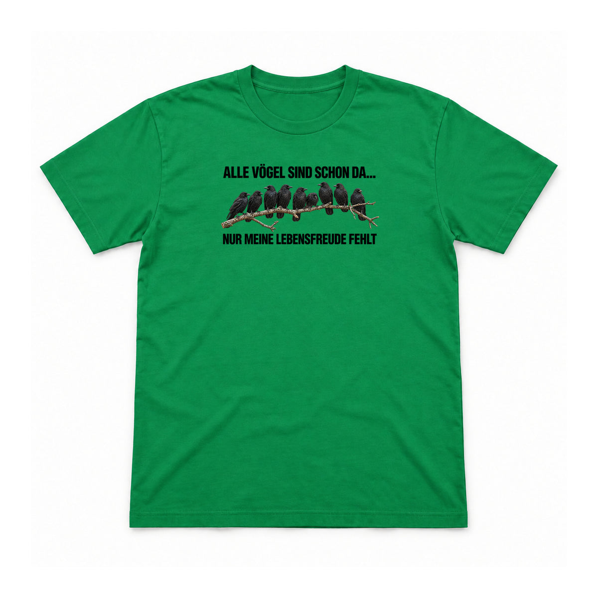 Alle Vögel sind schon da – Unisex T-Shirt – Irish Green – Flat-Lay Vorderseite (Mockup)