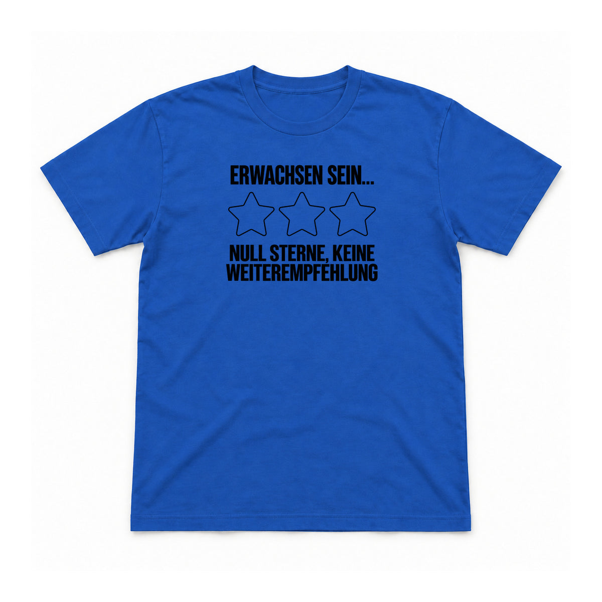 Erwachsen sein – null Sterne – Unisex T-Shirt – Royalblau – Flat-Lay Vorderseite (Mockup)