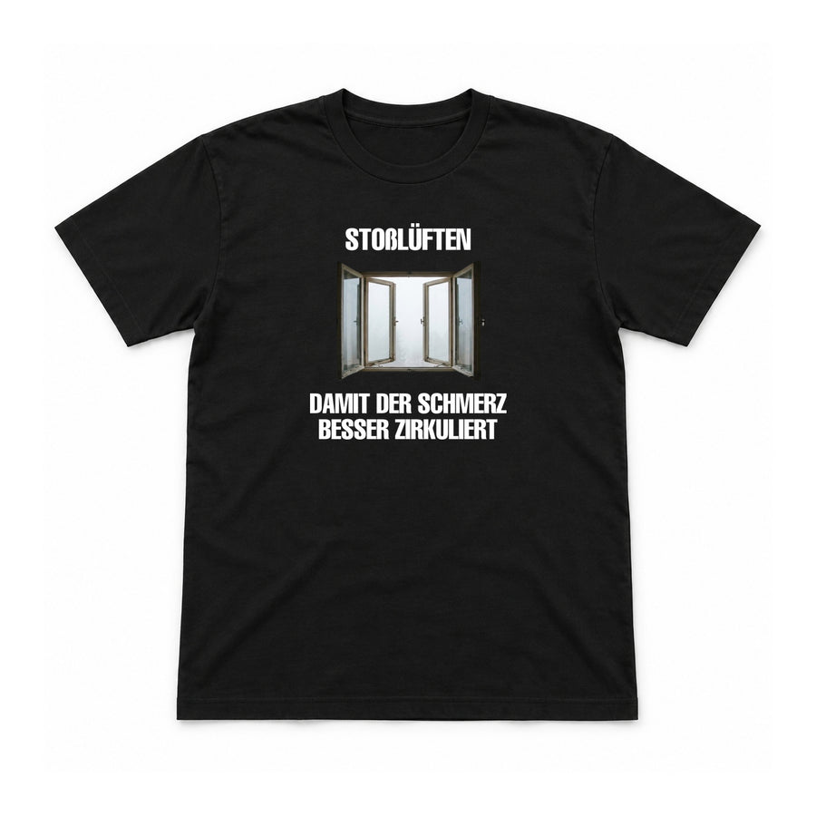 Stoßlüften – damit der Schmerz zirkuliert – Unisex T-Shirt – Schwarz – Flat-Lay Vorderseite (Mockup)