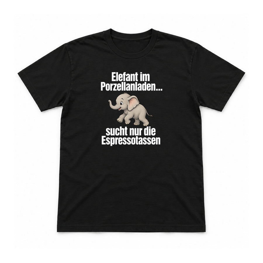 Elefant im Porzellanladen – Unisex T-Shirt – Schwarz – Flat-Lay Vorderseite (Mockup)