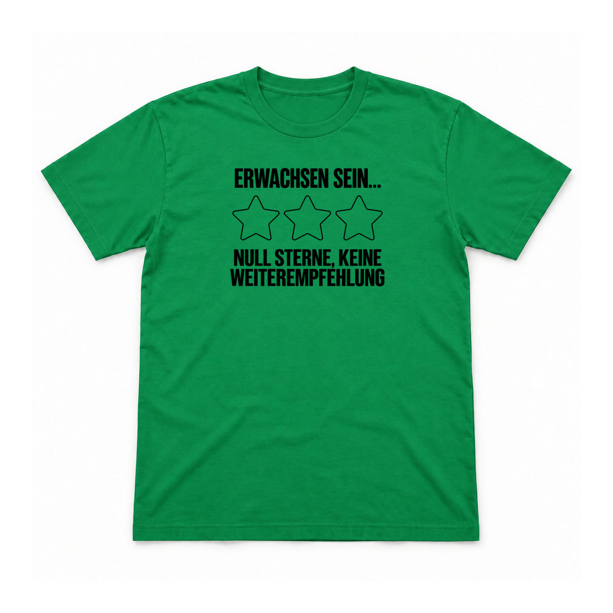Erwachsen sein – null Sterne – Unisex T-Shirt – Irish Green – Flat-Lay Vorderseite (Mockup)