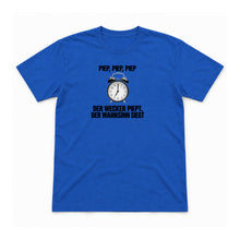 Piep, piep, piep – der Wahnsinn siegt – Unisex T-Shirt – Royalblau – Flat-Lay Vorderseite (Mockup)