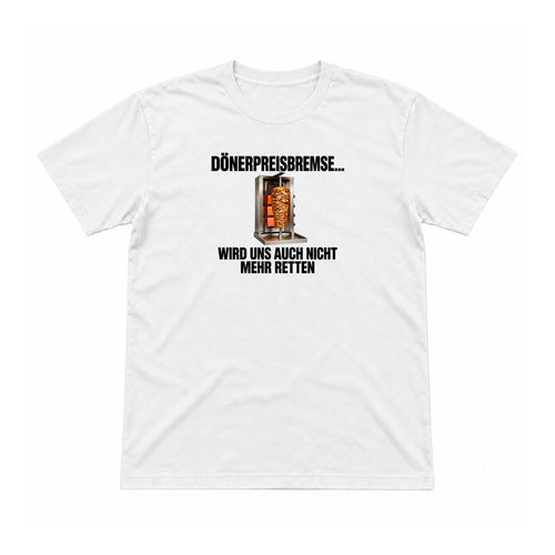 Dönerpreisbremse – Unisex T-Shirt – Weiß – Flat-Lay Vorderseite (Mockup)
