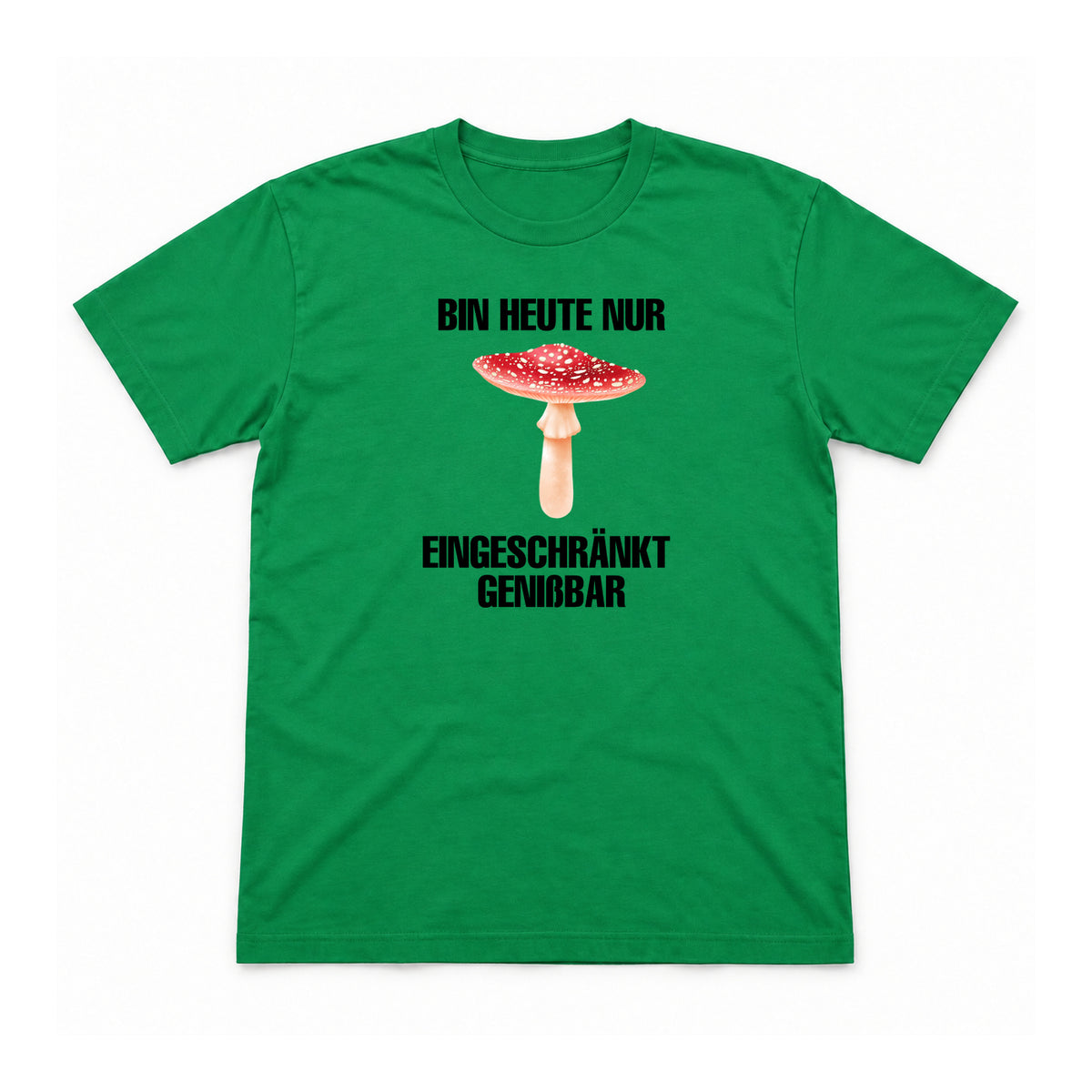 Heute nur eingeschränkt genießbar – Unisex T-Shirt – Irish Green – Flat-Lay Vorderseite (Mockup)