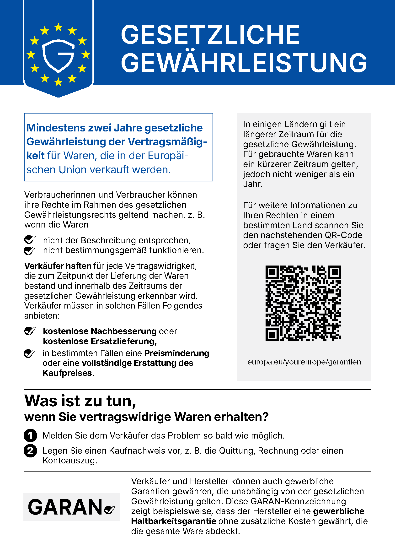 Offizielle vollständige EU-Mitteilung zur gesetzlichen Gewährleistung. Mindestens zwei Jahre Mängelrechte; kostenlose Nachbesserung oder Ersatz und unter den gesetzlichen Voraussetzungen Preisminderung oder Erstattung.